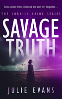 Savage Truth (Cornish Crime) 103671070X Book Cover