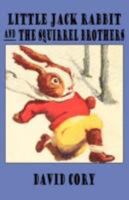 Little Jack Rabbit and the Squirrel Brothers 143446198X Book Cover