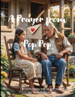 A Prayer from Pop Pop (Letters from the Heart) B0DV6NS8V2 Book Cover