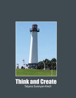 Think and Create 1524991589 Book Cover