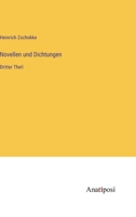 Novellen und Dichtungen: Dritter Theil 338201453X Book Cover