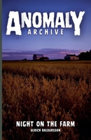 Night On The Farm (Anomaly Archive) B0FN4SBXX3 Book Cover