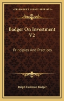Badger On Investment V2: Principles And Practices 1163198188 Book Cover