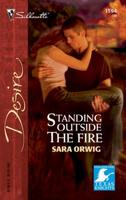 Standing Outside the Fire (Stallion Pass, #6) 0373765940 Book Cover