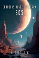 CRÓNICAS DESDE LA TIERRA: S.O.S B0FTWZ65J2 Book Cover