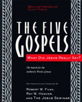 The Five Gospels: What Did Jesus Really Say? The Search for the Authentic Words of Jesus 006063040X Book Cover