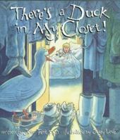 There's A Duck In My Closet 0849910374 Book Cover