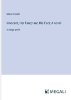 Innocent, Her Fancy and His Fact 1530556996 Book Cover