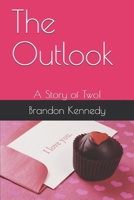 The Outlook: A Story of Two! B087SFTBPN Book Cover