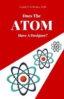 Does the Atom have a Designer? 0692789170 Book Cover
