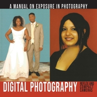A Manual On Exposure In Photography 1684869943 Book Cover