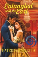 Entangled with the Earl : Rogues Out of Time, Book 1 1735599441 Book Cover