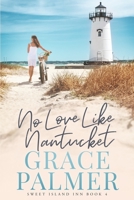 No Love Like Nantucket B08GTJ2GBB Book Cover