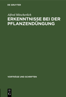 Erkenntnisse Bei Der Pflanzendüngung: Ein Festvortrag Zur Feier Des 250jährigen Bestehens Der Deutschen Akademie Der Wissenschaften Zu Berlin 3112537270 Book Cover
