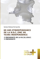 60 ANS d'Independance de la R.D.C./Drc 60 Years Independence 620384201X Book Cover