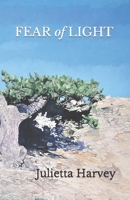 Fear of Light 0936315539 Book Cover