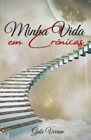 Minha vida em crônicas B08XFVWY87 Book Cover