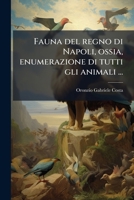 Fauna del regno di Napoli, ossia, enumerazione di tutti gli animali ...: crostacei ed aracnedi 1149363991 Book Cover