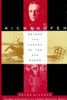Richthofen: Beyond the Legend of the Red Baron 0304352071 Book Cover