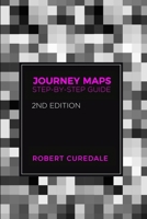 Journey Maps: Step-by-Step Guide 1940805481 Book Cover