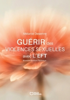 Guérir des violences sexuelles avec l'EFT (French Edition) 2386279685 Book Cover