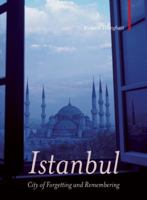Istanbul: City of Forgetting and Remembering (Armchair Traveller) 1907973214 Book Cover