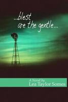 ...blest are the gentle... 1475032528 Book Cover