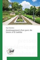 Aménagement Dun Parc de Loisirs À El Jadida 3841636365 Book Cover