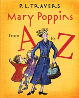 Mary Poppins from A to Z 0152058346 Book Cover