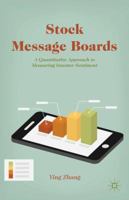 Stock Message Boards: A Quantitative Approach to Measuring Investor Sentiment 1137374179 Book Cover