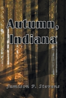 Autumn, Indiana B0DSCR17WF Book Cover