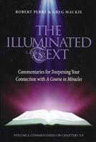 The Illuminated Text Vol 2: Commentaries for Deepening Your Connection with A Course in Miracles 1886602336 Book Cover