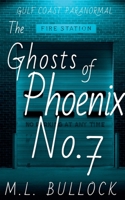 The Ghosts of Phoenix No.7 B0CFWXGS51 Book Cover