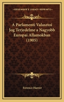 A Parlamenti Valasztoi Jog Terjedelme A Nagyobb Europai Allamokban (1905) 1160278725 Book Cover
