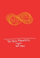 The New Manifesto: Or The Slow Eroding of Time 1734023708 Book Cover
