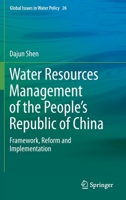 Water Resources Management of the People’s Republic of China: Framework, Reform and Implementation 3030619303 Book Cover