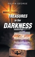 TREASURES in the DARKNESS B0GSBY8GMJ Book Cover