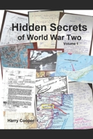 Hidden Secrets of World War Two B0BQXYKZNT Book Cover