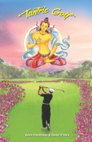 Tantric Golf: Buddha Fields for Golfers 0997881852 Book Cover