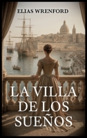 La Villa de los Sueños (Spanish Edition) 3912677093 Book Cover
