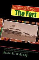 Ashanti Saga: The Fort 0595435327 Book Cover