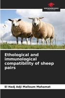 Ethological and immunological compatibility of sheep pairs 6209506194 Book Cover