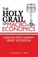 The Holy Grail of Macro Economics: Lessons from Japan's Great Recession