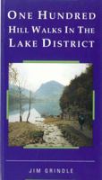 One Hundred Hill Walks in the Lake District (One Hundred Walks) 1851586091 Book Cover