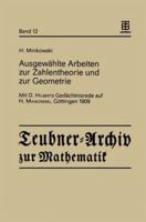 Ausgewahlte Arbeiten Zur Zahlentheorie Und Zur Geometrie: Mit D. Hilberts Gedachtnisrede Auf H. Minkowski, Gottingen 1909 3211958452 Book Cover