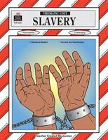 Slavery Thematic Unit 1576906132 Book Cover