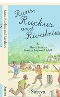 Runs, Ruckus and Rivalries: Short Stories from a Boyhood Idyll B0FSQ2BQ2S Book Cover