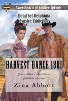 Harvest Dance 1881: Zina Abbott's Sweethearts of Jubilee Springs (Volume 2) 1719015198 Book Cover