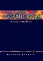 1 & 2 corinthians: A Commentary for Bible Students (Wesleyan Bible Commentary) 0898273099 Book Cover