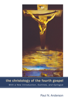 The Christology of the Fourth Gospel: Its Unity and Disunity in the Light of John 6 1563381990 Book Cover